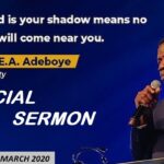 Pastor Adeboye Sermons – PASTOR E.A ADEBOYE SERMON – RCCG 22/03/2020 SPECIAL SERVICE