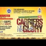 RCCG – YOUTH CONVENTION DAY 2 (AFTERNOON) – CARRIERS OF HIS GLORY
