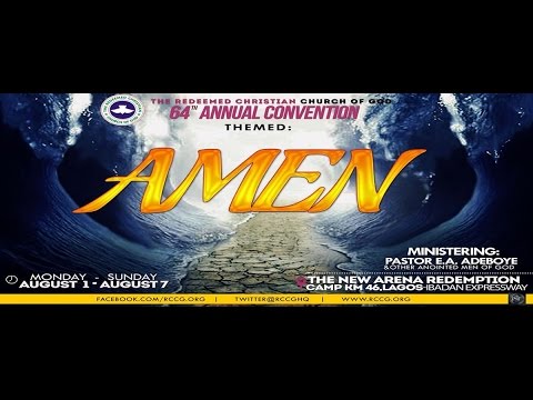 DAY 3 EVENING SESSION – PLENARY SESSION 2 – RCCG 64TH ANNUAL CONVENTION 2016 – AMEN