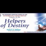 Pastor Adeboye Sermons – NOVEMBER 2016 HOLY GHOST SERVICE – HELPERS OF DESTINY