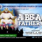 Pastor Adeboye Sermons – JULY 2017 HOLY COMMUNION SERVICE – ABBA FATHER 6