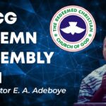 Pastor Adeboye Sermons – RCCG SOLEMN ASSEMBLY 2021 – DAY 2 AFTERNOON