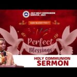 Pastor Adeboye Sermons – RCCG JULY 2021 HOLY COMMUNION SERVICE