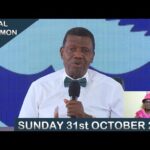 Pastor Adeboye Sermons – PASTOR E.A ADEBOYE SERMON – RCCG OCTOBER 31st SPECIAL SERVICE