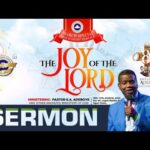 Pastor Adeboye Sermons – RCCG MARCH 2022 SPECIAL HOLY GHOST SERVICE – THE JOY OF THE LORD